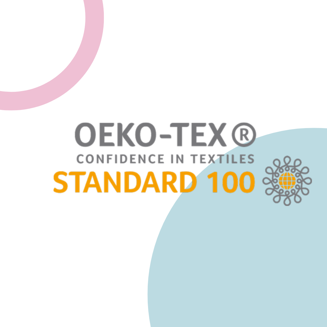 Our fabrics have Oeko Tex!