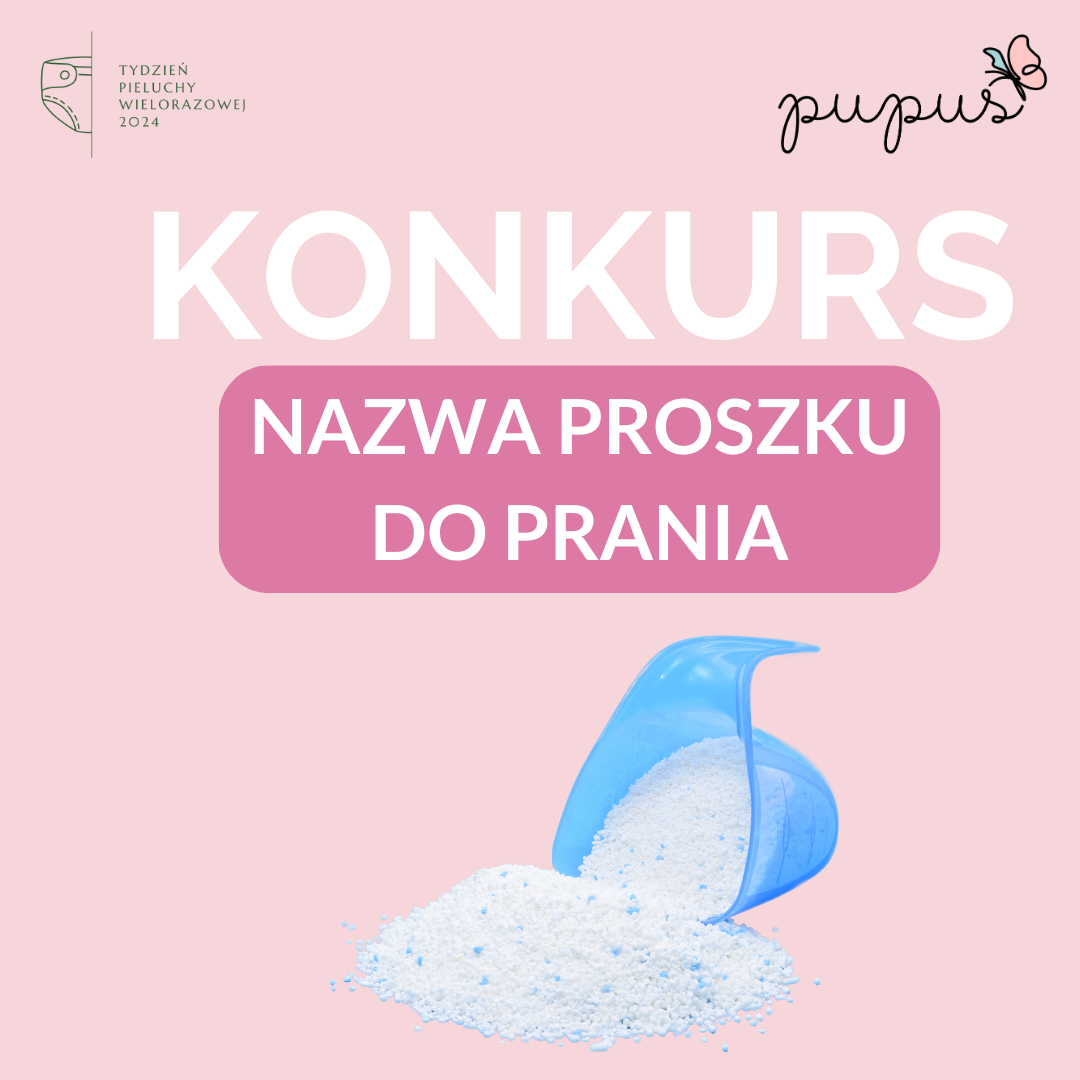 Konkurs na nazwę pupusowego proszku do pieluszek 